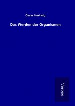 Das Werden der Organismen
