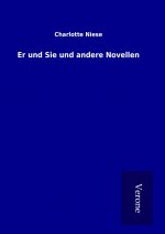 Er und Sie und andere Novellen
