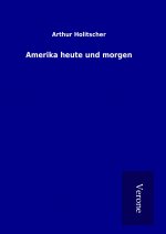 Amerika heute und morgen