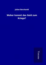 Woher kommt das Geld zum Kriege?