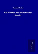 Die Arbeiten des Vatikanischen Konzils