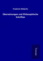 Übersetzungen und Philosophische Schriften
