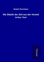 Die Sibylle der Zeit aus der Vorzeit