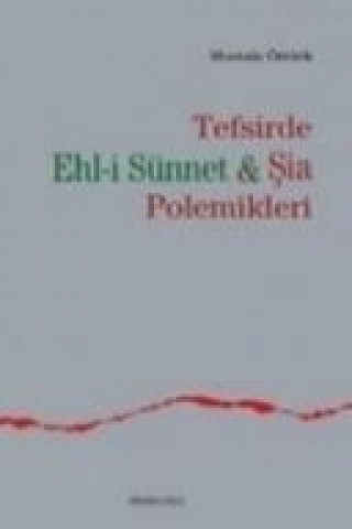 Tefsirde Ehl-i Sünnet-sia Polemikleri