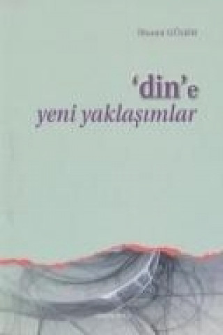 Dine Yeni Yaklasimlar