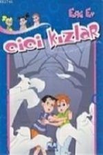 Cici Kizlar - Eski Ev