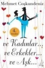 Ve Kadinlar Ve Erkekler Ve Ask