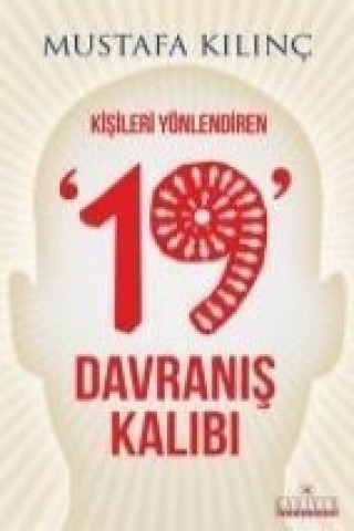 Kisileri Yönlendiren 19 Davranis Kalibi