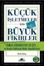 Kücük Isletmeler Büyük Fikirler