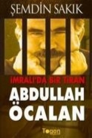 Imralida Bir Tiran Abdullah Öcalan