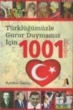 Türklügümüzle Gurur Duymamiz Icin 1001 Neden