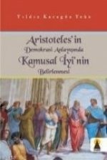 Aristotelesin Demokrasi Anlayisinda Kamusal Iyinin Belirlenmesi