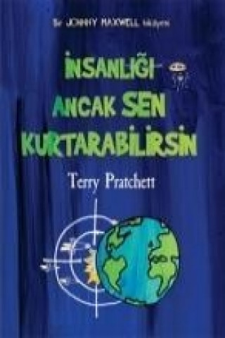 Insanligi Ancak Sen Kurtarabilirsin