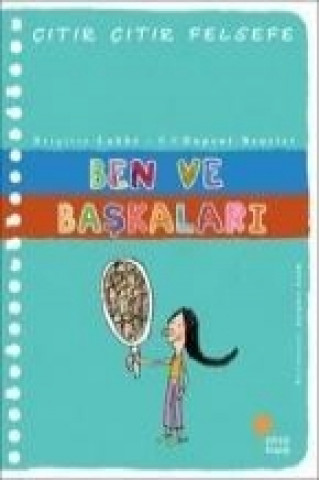 Citir Citir Felsefe 16 - Ben ve Baskalari