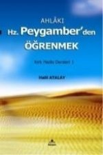 Ahlaki Hz. Peygamberden Ögrenmek
