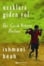 Uzaklara Giden Yol; Bir Cocuk Askerin Anilari