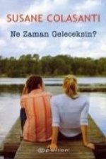 Ne Zaman Geleceksin