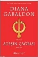 Atesin Cagrisi; Kisim I