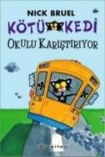 Kötü Kedi Okulu Karistiriyor