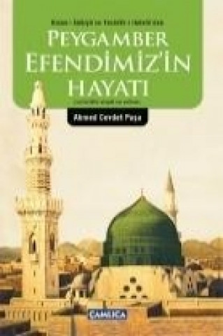 Peygamber Efendimizin Hayati