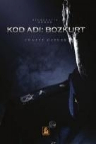 Kod Adi Bozkurt