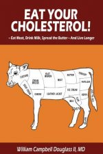 Eat Your Cholesterol!