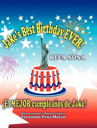 Jake's Best Birthday EVER! * !El MEJOR cumpleanos de Jake!