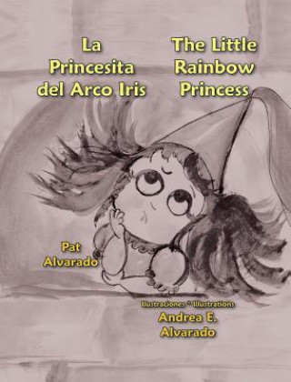 Princesita del Arco Iris * the Little Rainbow Princess