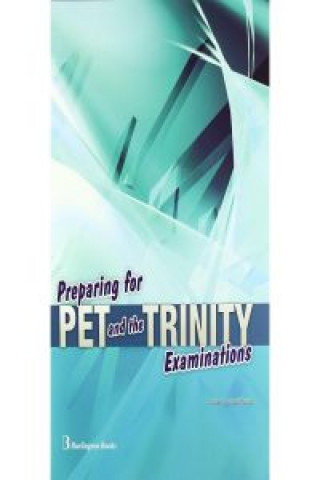 PREPARING FOR PET AND TRINITY EXAMINATIONS 2010 BURIN00