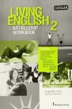 Living English 2 Batxillerat: Workbook