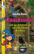 Donno, C: Kikki Krümel und das Geheimnis der verschwundenen