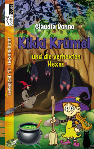 Kikki Krümel 04 und die verhexten Hexen