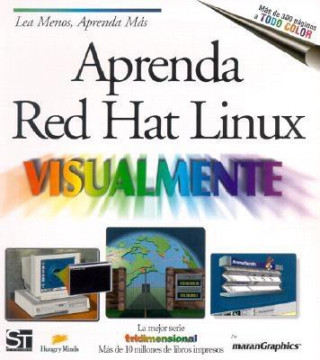 Aprenda Red Hat Linux Visualmente = Teach Yourself Linux Visually