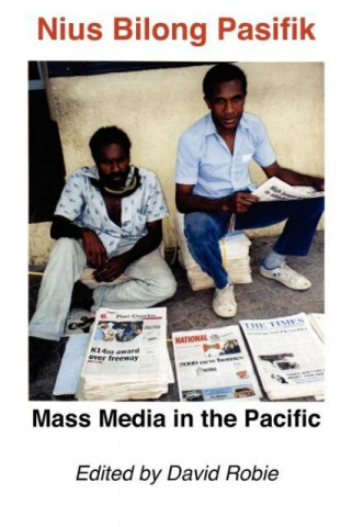 Nius Bilong Pasifik: Mass Media in the Pacific