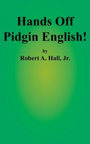 Hands Off Pidgin English!