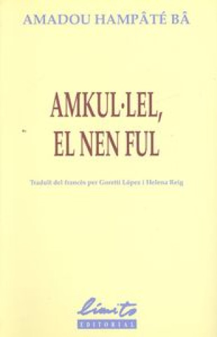 Amkul·lel, el nen ful