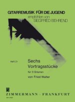 Sechs Vortragsstücke für 3 Gitarren