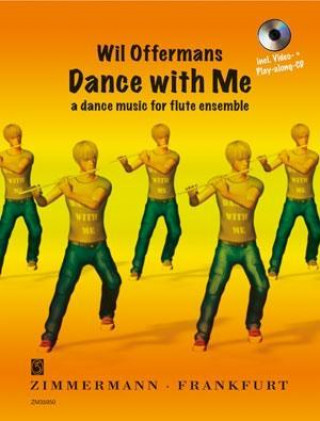 Dance with Me · a dance music for flute ensemble mit CD und Video