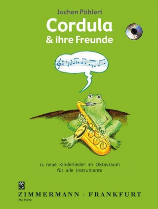 Cordula und ihre Freunde für alle Instrumente ud Gesang