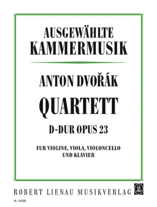 Klavierquartett D-Dur. Opus 23