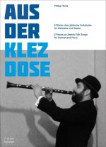 Aus der Klezdose. 6 Stücke über jüdische Volkslieder für Klarinette und Klavier