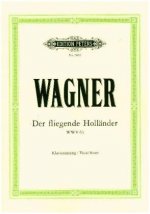 Der fliegende Holländer (Oper in 3 Akten) WWV 63