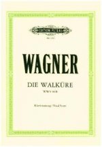 Die Walküre (Oper in 3 Akten) WWV 86b