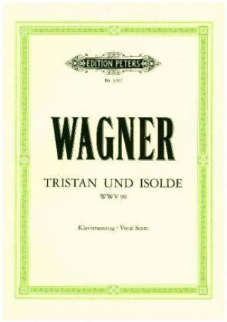 Tristan und Isolde (Oper in 3 Akten) WWV 90