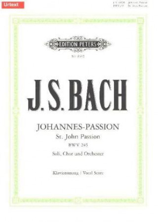 ST JOHN PASSION BWV 245 VOCAL SCORE