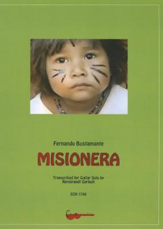 Fernando Bustamante: Misionera