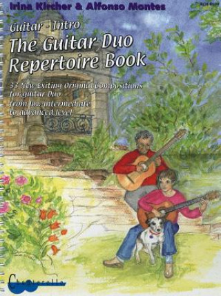 The Guitar Duo Repertoire Book: Guitar-Intro: 33 Exciting New Guitar Duos