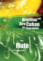Brazilian and Afro-Cuban Jazz Conception. Flöte. Lehrbuch mit CD.