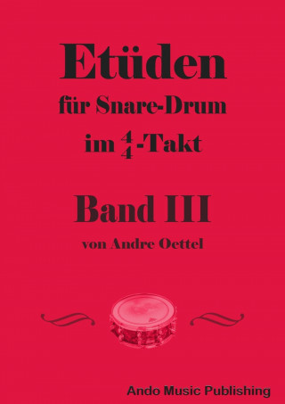 Etüden für Snare Drum im 4/4-Takt Band 3