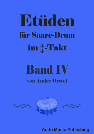 Etüden für Snare Drum im 4/4-Takt Band 4